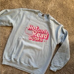 Blue Sweatshirt with Pink 'Hot Girls Read Books' Print